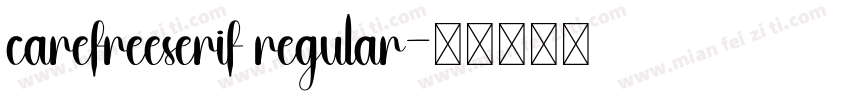 carefreeserif regular字体转换